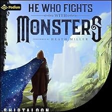 He Who Fights With Monsters by Shirtaloon (Travis Deverell)